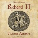 Richard II, Makers of History Audiobook