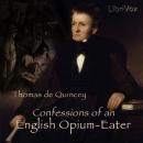 Confessions of an English Opium-Eater Audiobook