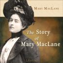 The Story of Mary MacLane Audiobook