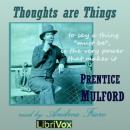 Thoughts Are Things Audiobook