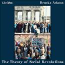 The Theory of Social Revolutions Audiobook