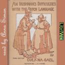 An Irishman's difficulties with the Dutch language Audiobook