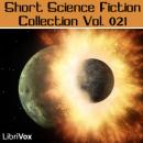 Short Science Fiction Collection 021, Various Authors 