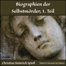 [German] - Biographien der Selbstmörder, 1. Teil Audiobook