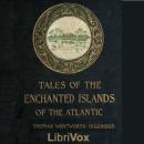 Tales of the Enchanted Islands of the Atlantic Audiobook