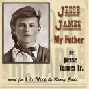 Jesse James, My Father Audiobook