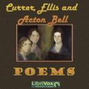 Poems by Currer, Ellis, and Acton Bell (Version 2) Audiobook