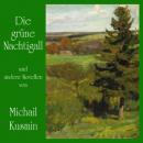 [German] - Die grüne Nachtigall und andere Novellen Audiobook