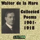 Collected Poems 1901-1918 Audiobook