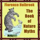 The Book of Nature Myths Audiobook