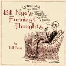 Bill Nye's Funniest Thoughts, Bill Nye