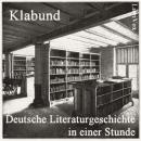 [German] - Deutsche Literaturgeschichte in einer Stunde Audiobook