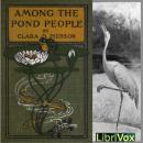 Among the Pond People Audiobook