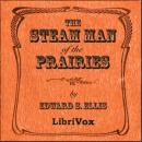 The Steam Man of the Prairies Audiobook