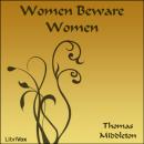 Women Beware Women Audiobook