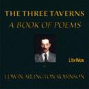 The Three Taverns: A Book of Poems Audiobook