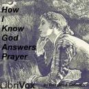 How I Know God Answers Prayer Audiobook