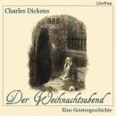 Der Weihnachtsabend (Eine Geistergeschichte) (Version 2) Audiobook