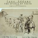 The Spirit of Youth and the City Streets Audiobook