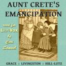 Aunt Crete's Emancipation Audiobook