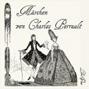 [German] - Märchen von Charles Perrault Audiobook