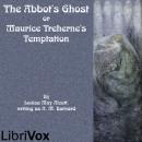 The Abbot's Ghost or Maurice Treherne's Temptation, Louisa May Alcott