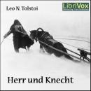 [German] - Herr und Knecht Audiobook