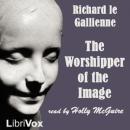 The Worshipper of the Image Audiobook