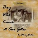 They Who Knock at Our Gates Audiobook