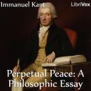 Perpetual Peace: A Philosophic Essay (Hastie Translation) Audiobook