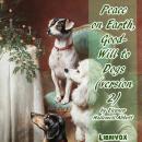 Peace on Earth, Good-Will to Dogs (Version 2) Audiobook