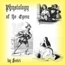 Physiology of the Opera Audiobook