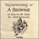 Adventures of a Brownie as Told to my Child Audiobook