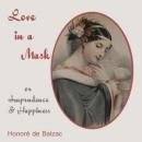 Love in a Mask, or Imprudence and Happiness Audiobook