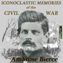 Iconoclastic Memories of the Civil War Audiobook