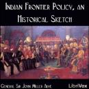 Indian Frontier Policy, an Historical Sketch Audiobook