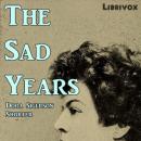 The Sad Years Audiobook