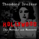 Hollywood: Its Morals and Manners Audiobook
