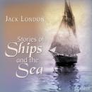 Stories of Ships and the Sea, Jack London