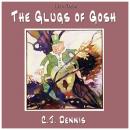 The Glugs of Gosh Audiobook