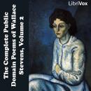 The Collected Public Domain Poems of Wallace Stevens, Volume 2 Audiobook