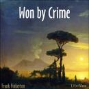 Won by Crime Audiobook