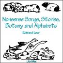 Nonsense Songs, Stories, Botany and Alphabets Audiobook