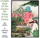 A Child's Book of the Garden: The Things in Our Garden Audiobook