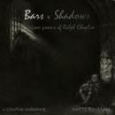 Bars and Shadows: The Prison Poems of Ralph Chaplin Audiobook