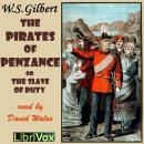 The Pirates Of Penzance; Or The Slave Of Duty (Version 2) Audiobook