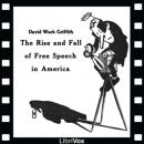 The Rise and Fall of Free Speech in America Audiobook