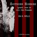 Southern Horrors: Lynch Law In All Its Phases Audiobook