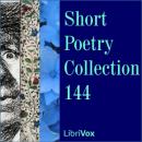 Short Poetry Collection 144 Audiobook