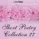 Short Poetry Collection 027 Audiobook